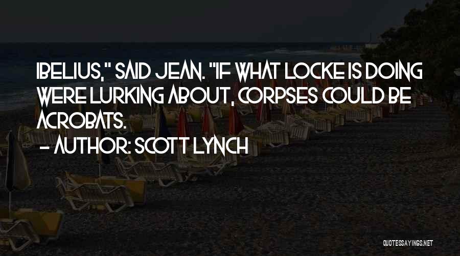 Gentlemen Bastards Quotes By Scott Lynch
