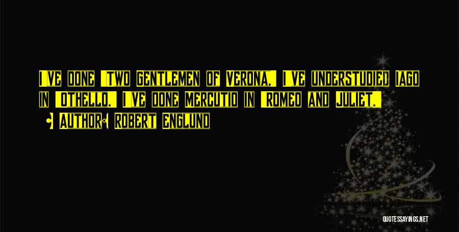 Gentlemen Of Verona Quotes By Robert Englund