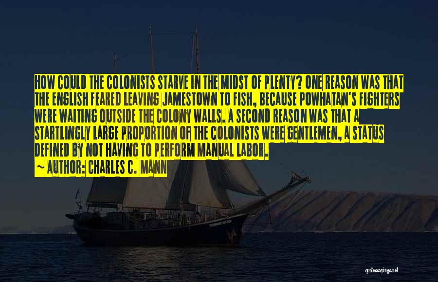 Gentlemen Quotes By Charles C. Mann