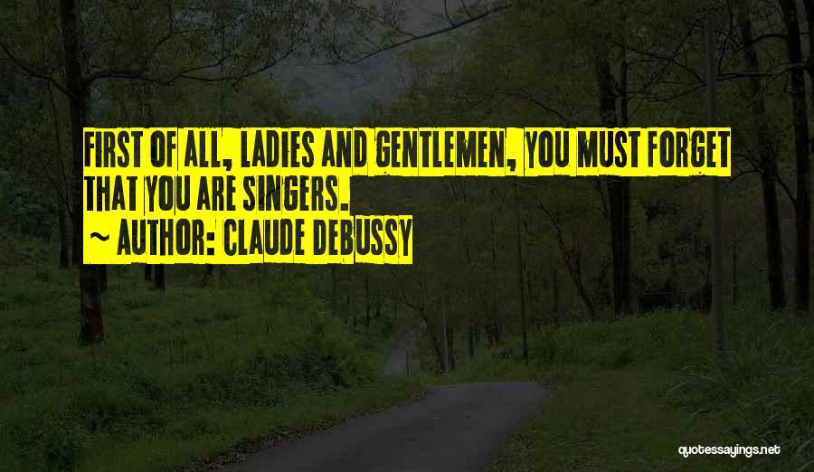 Gentlemen Quotes By Claude Debussy