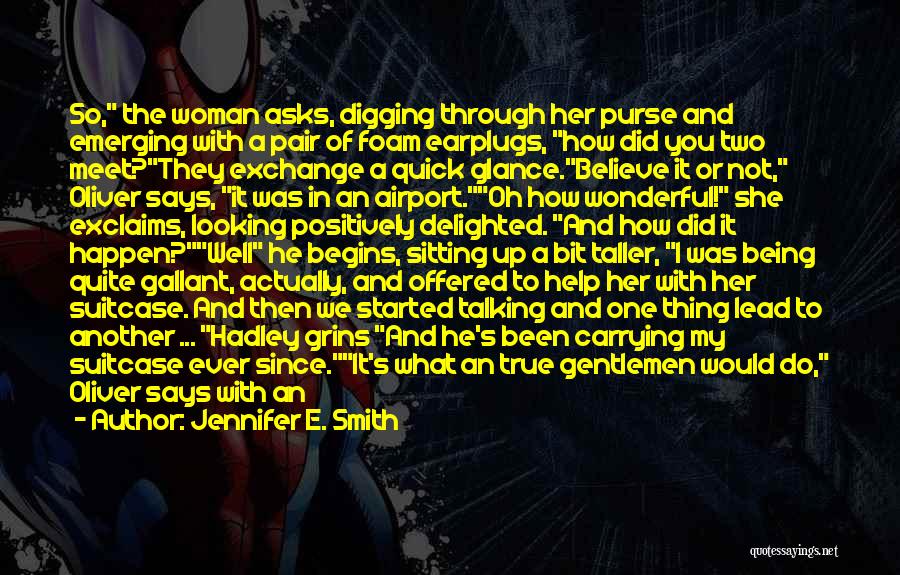 Gentlemen Quotes By Jennifer E. Smith