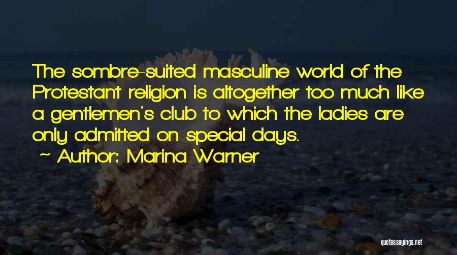 Gentlemen Quotes By Marina Warner