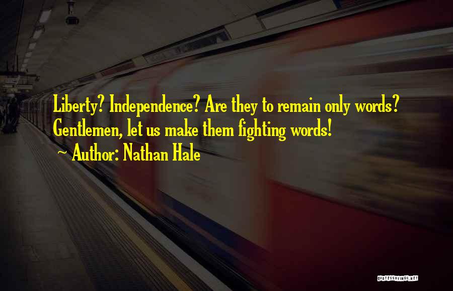 Gentlemen Quotes By Nathan Hale