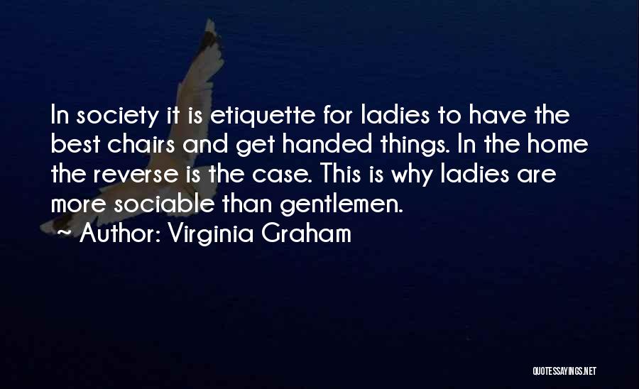 Gentlemen Quotes By Virginia Graham