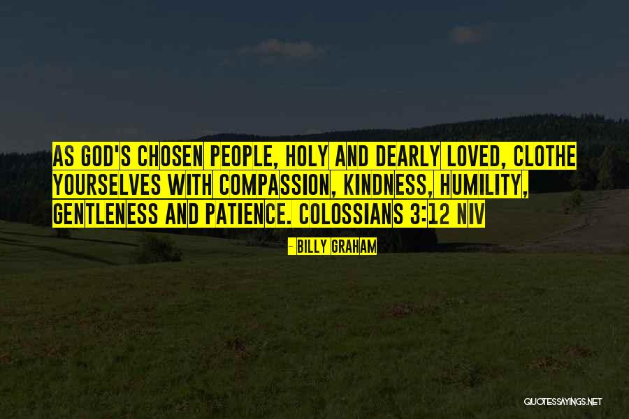 Gentleness And Kindness Quotes By Billy Graham