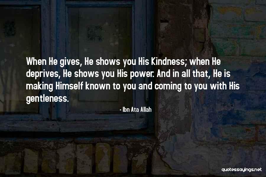 Gentleness And Kindness Quotes By Ibn Ata Allah