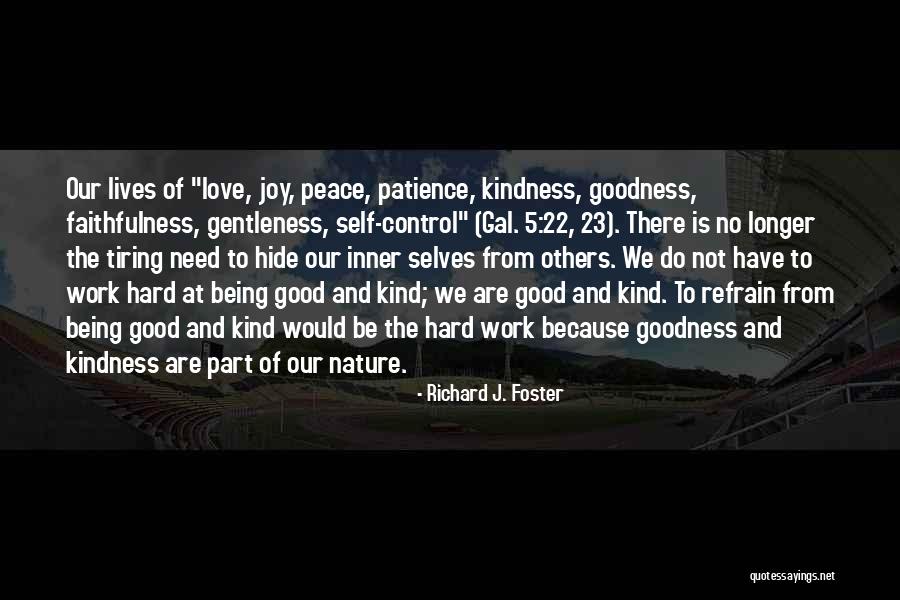 Gentleness And Kindness Quotes By Richard J. Foster