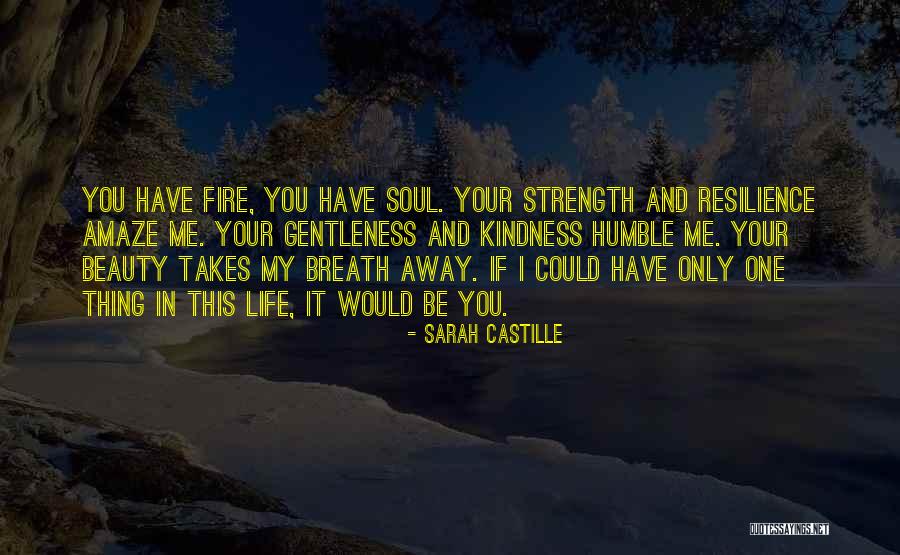 Gentleness And Kindness Quotes By Sarah Castille