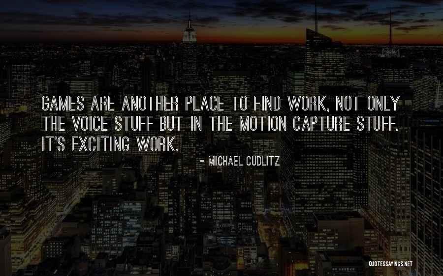 Gentling A Wildcat Quotes By Michael Cudlitz