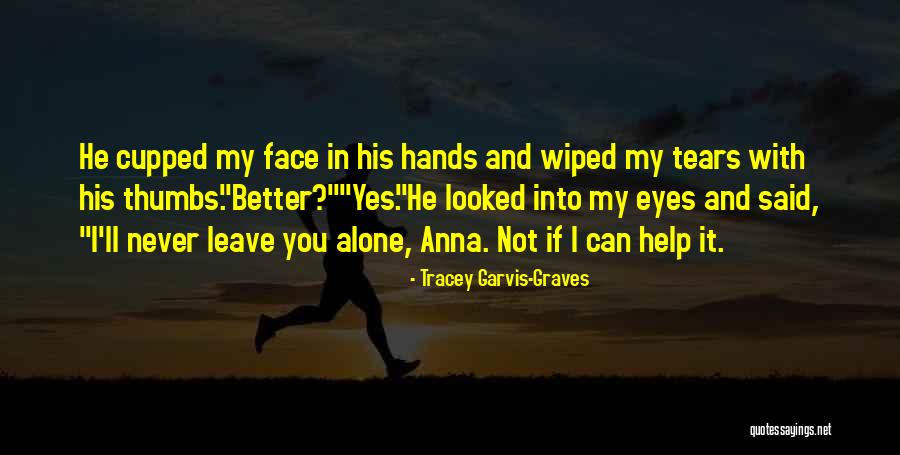 Gently With A Chainsaw Quotes By Tracey Garvis-Graves Gently With A Chainsaw Quotes By Tracey Garvis-Graves
