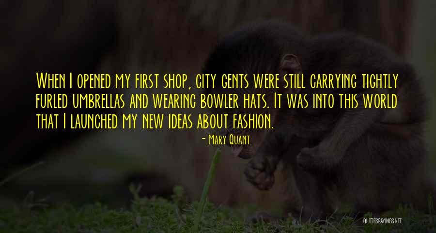 Gents Fashion Quotes By Mary Quant