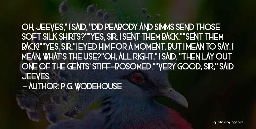 Gents Quotes By P.G. Wodehouse