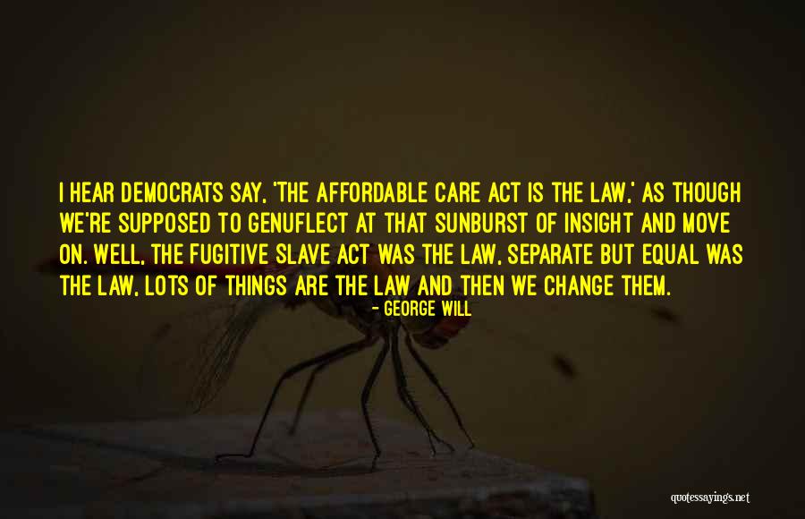 Genuflect Quotes By George Will Genuflect Quotes By George Will