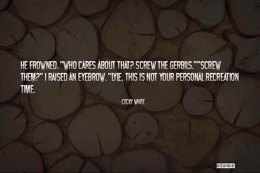 Genuflects Quotes By Cecily White Genuflects Quotes By Cecily White
