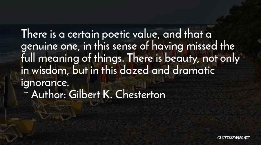 Genuine Beauty Quotes By Gilbert K. Chesterton