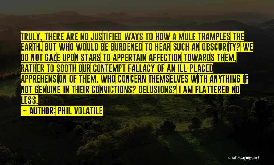 Genuine Concern Quotes By Phil Volatile