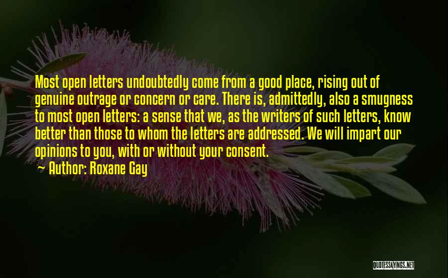 Genuine Concern Quotes By Roxane Gay