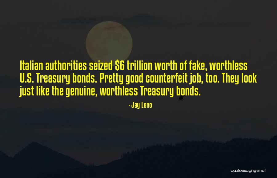 Genuine Counterfeit Quotes By Jay Leno Genuine Counterfeit Quotes By Jay Leno