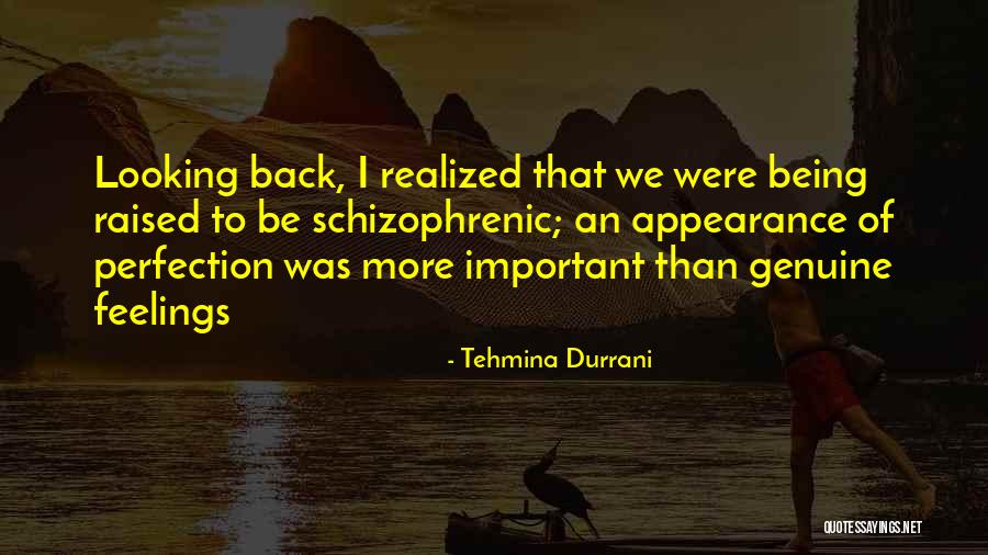 Genuine Feelings Quotes By Tehmina Durrani Genuine Feelings Quotes By Tehmina Durrani