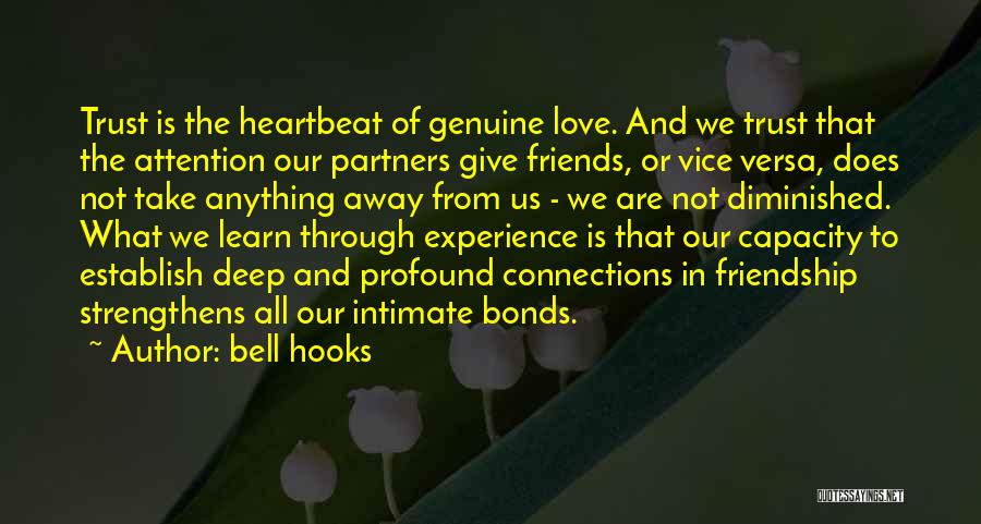 Genuine Friendship Quotes By Bell Hooks