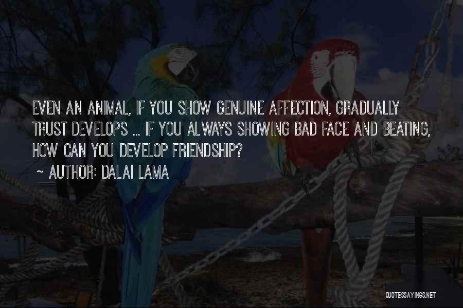 Genuine Friendship Quotes By Dalai Lama