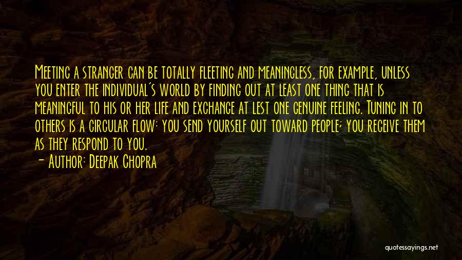 Genuine Friendship Quotes By Deepak Chopra