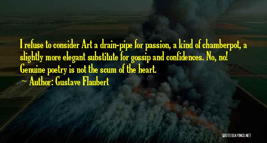 Genuine Heart Quotes By Gustave Flaubert