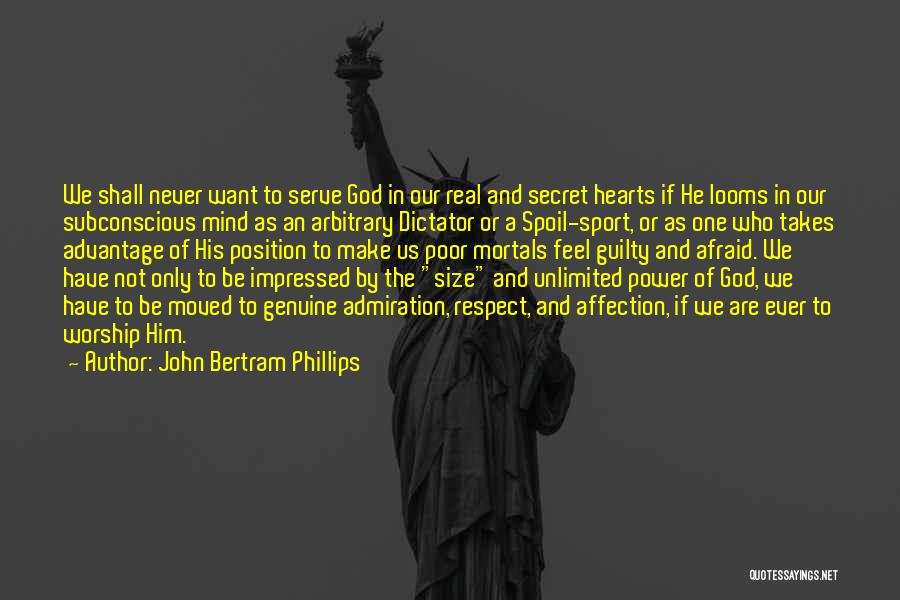 Genuine Heart Quotes By John Bertram Phillips