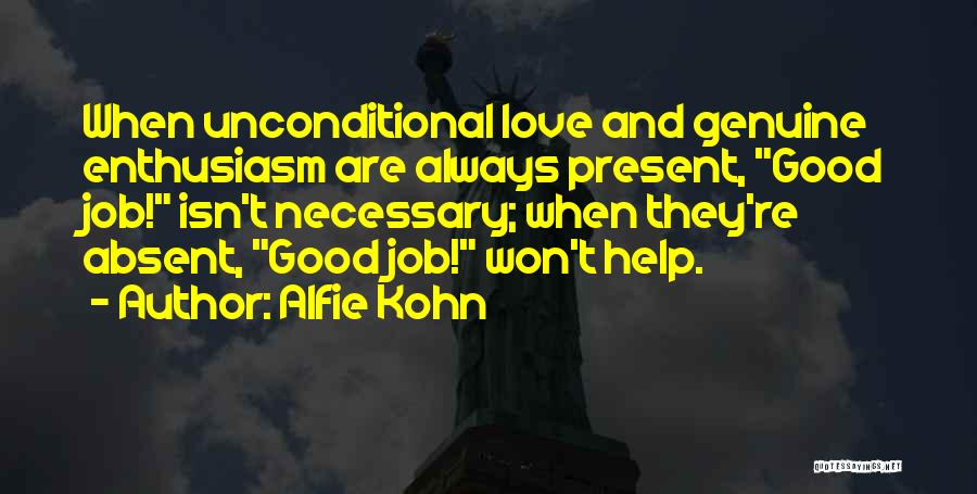 Genuine Help Quotes By Alfie Kohn