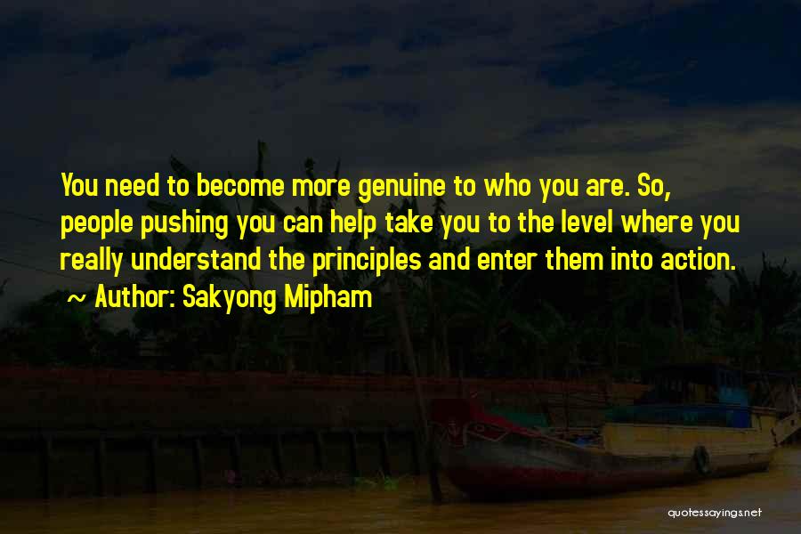 Genuine Help Quotes By Sakyong Mipham