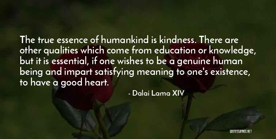 Genuine Kindness Quotes By Dalai Lama XIV Genuine Kindness Quotes By Dalai Lama XIV