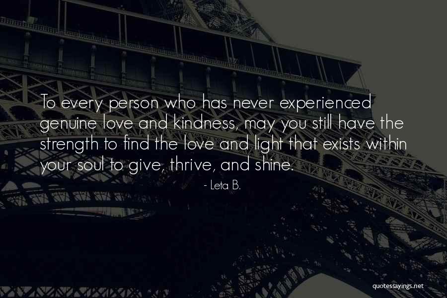 Genuine Kindness Quotes By Leta B. Genuine Kindness Quotes By Leta B.
