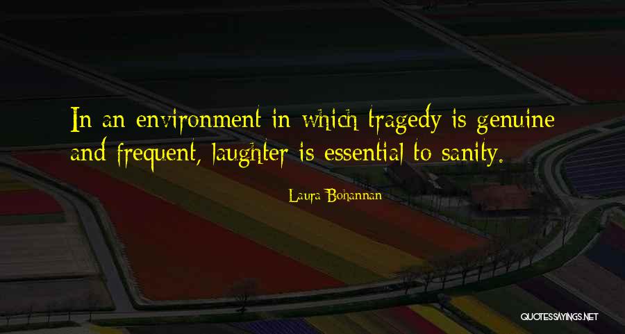 Genuine Laughter Quotes By Laura Bohannan Genuine Laughter Quotes By Laura Bohannan