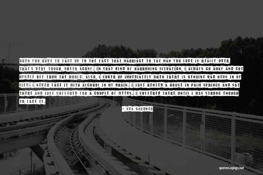 Genuine Man Quotes By Ava Gardner