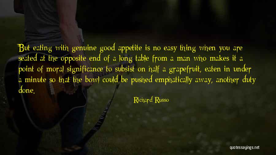 Genuine Man Quotes By Richard Russo