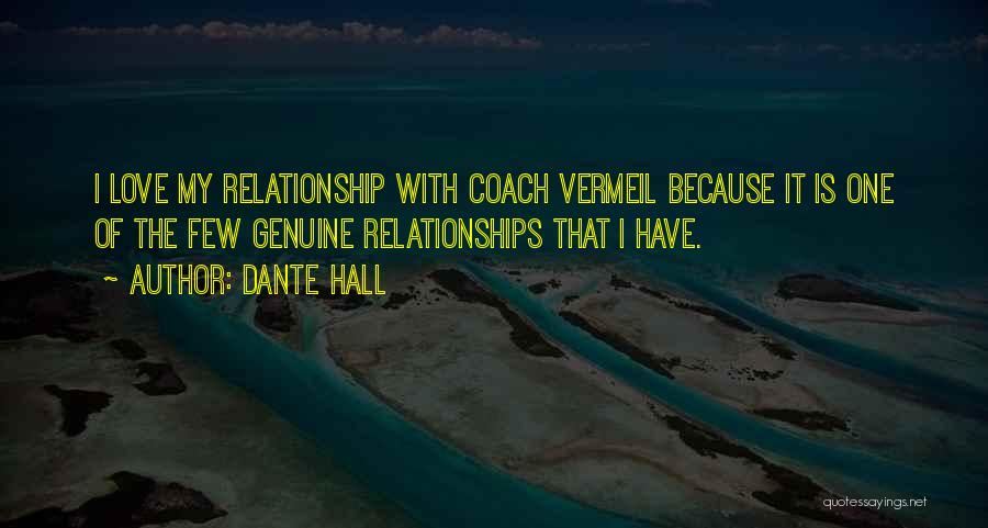 Genuine Relationship Quotes By Dante Hall