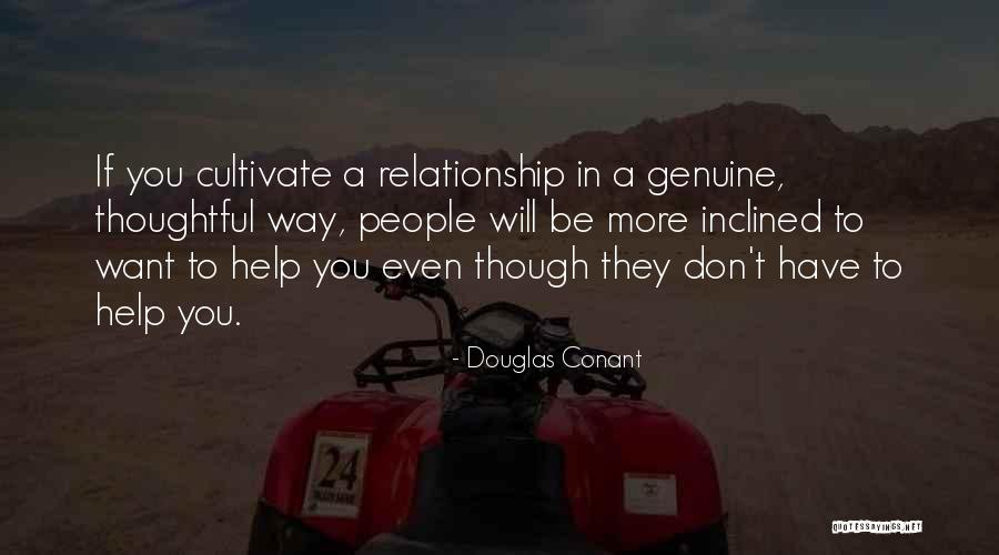 Genuine Relationship Quotes By Douglas Conant