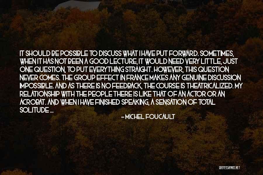 Genuine Relationship Quotes By Michel Foucault