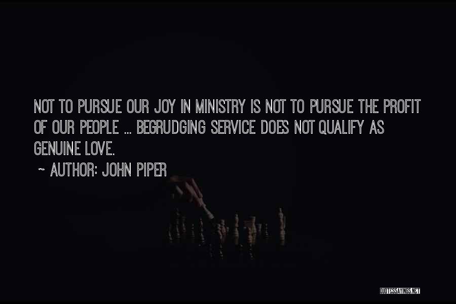 Genuine Service Quotes By John Piper