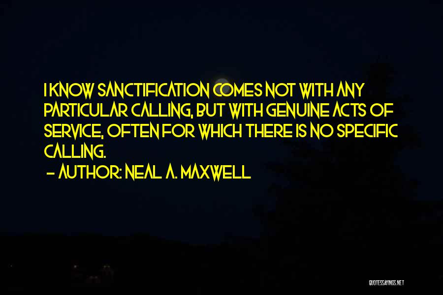 Genuine Service Quotes By Neal A. Maxwell