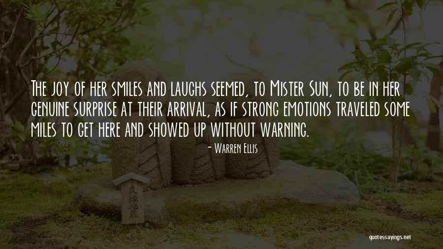 Genuine Smiles Quotes By Warren Ellis Genuine Smiles Quotes By Warren Ellis