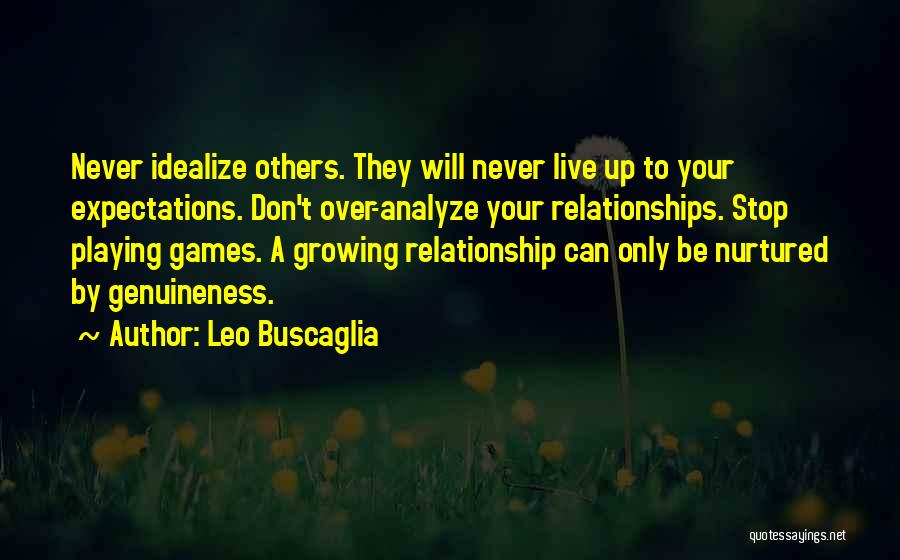 Genuineness Quotes By Leo Buscaglia