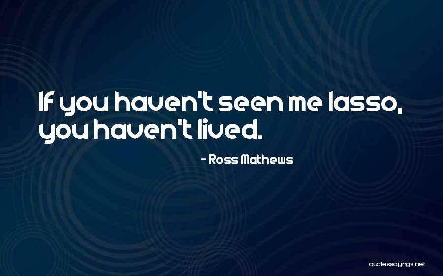 Genuino En Quotes By Ross Mathews Genuino En Quotes By Ross Mathews