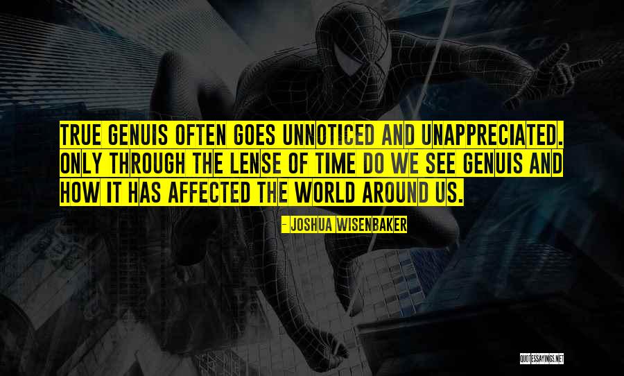 Genuis Quotes By Joshua Wisenbaker Genuis Quotes By Joshua Wisenbaker