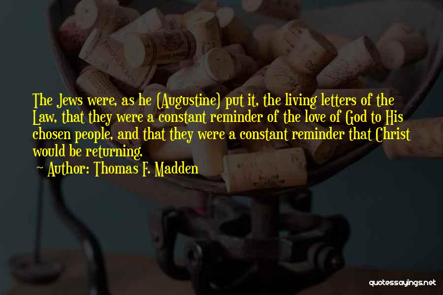 Genuses Quotes By Thomas F. Madden