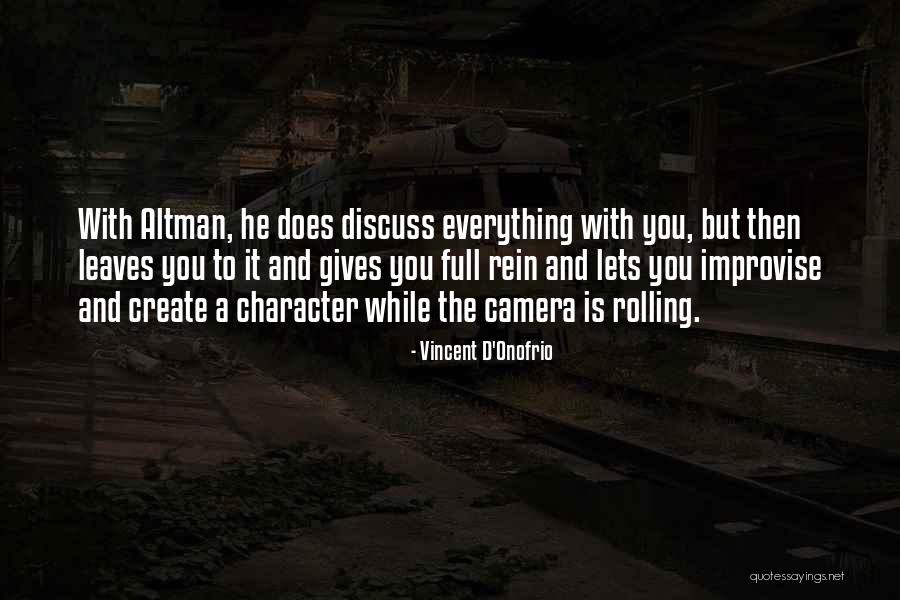 Genusity Quotes By Vincent D'Onofrio Genusity Quotes By Vincent D'Onofrio