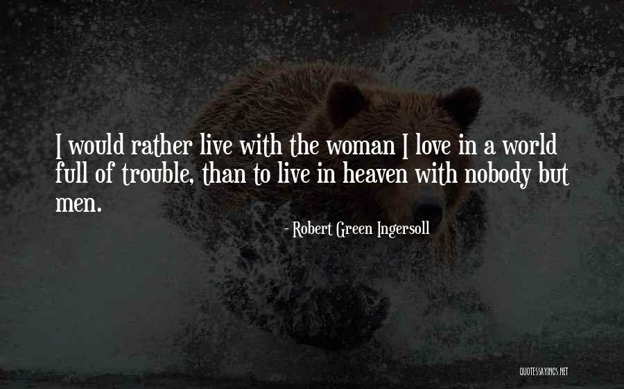 Genuss In English Quotes By Robert Green Ingersoll Genuss In English Quotes By Robert Green Ingersoll