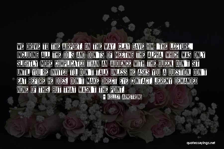Genuss Und Quotes By Kelley Armstrong Genuss Und Quotes By Kelley Armstrong
