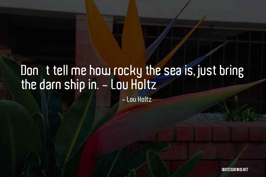 Genworth Ltc Quotes By Lou Holtz