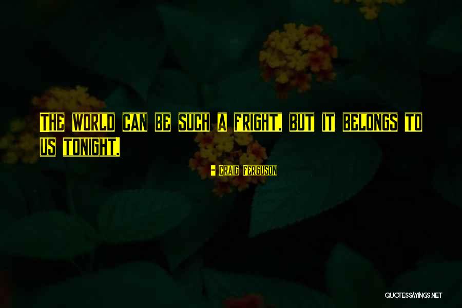Geoanalytical Laboratories Quotes By Craig Ferguson